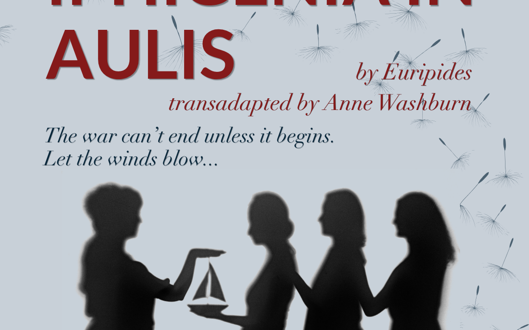 Iphigenia in Aulis by Euripides/Anne Washburn